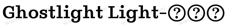 Ghostlight Light字体转换 Ghostlight Light字体转换